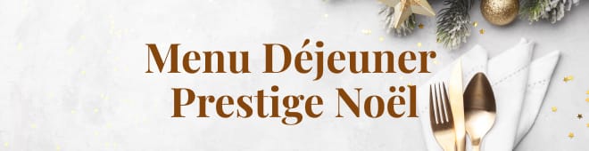 Menu Noël 2025 déjeuner prestige 1 mail noel titre 1